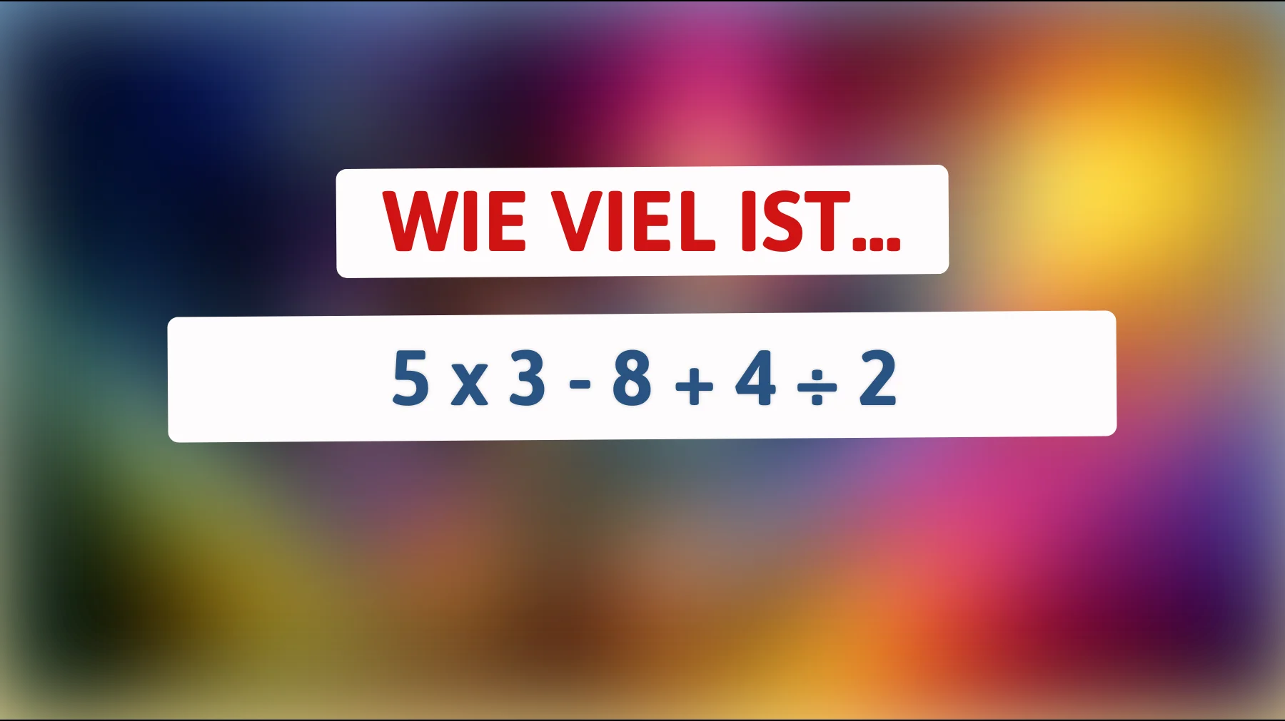 Bist du schlau genug, um dieses mathematische Rätsel zu knacken? Nur 1 von 5 hat die richtige Lösung!"
