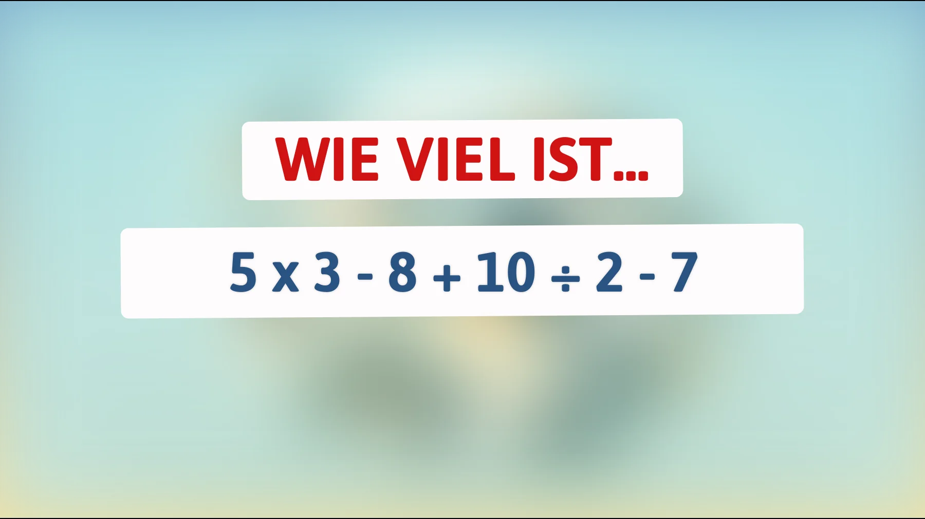 Nur 2% der Menschen schaffen es: Kannst du das knifflige Mathe-Rätsel lösen?"