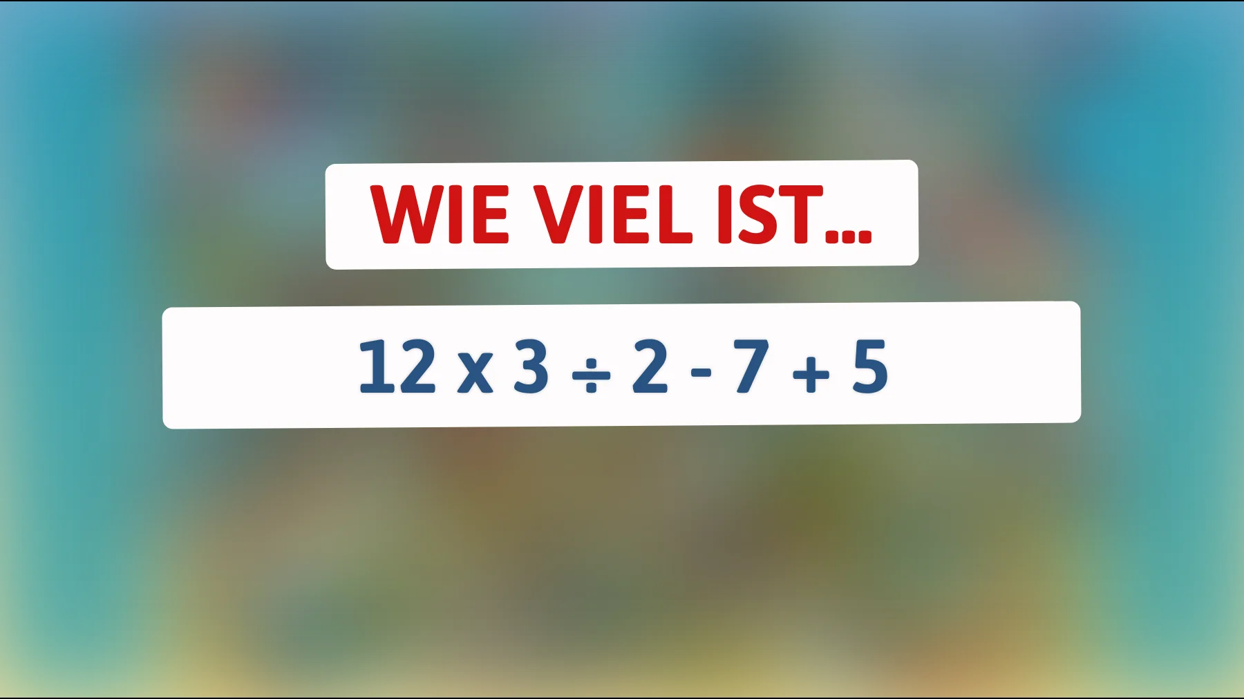 Die verzwickte Gleichung, die fast niemand lösen kann – gehörst du zur Elite der klugen Köpfe?"